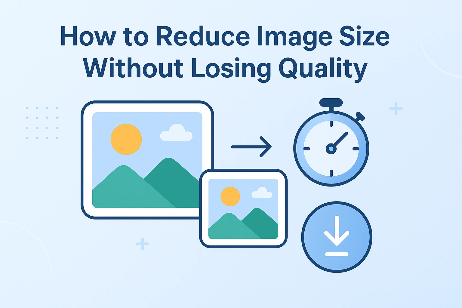 How to Reduce Image Size Without Losing Quality